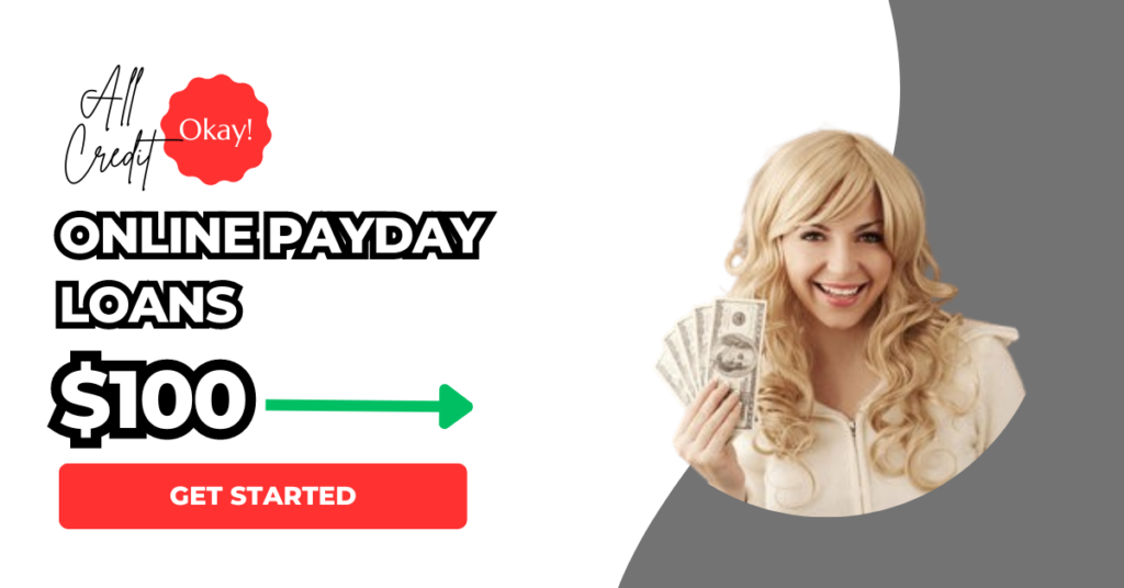 Online Payday Loans $100